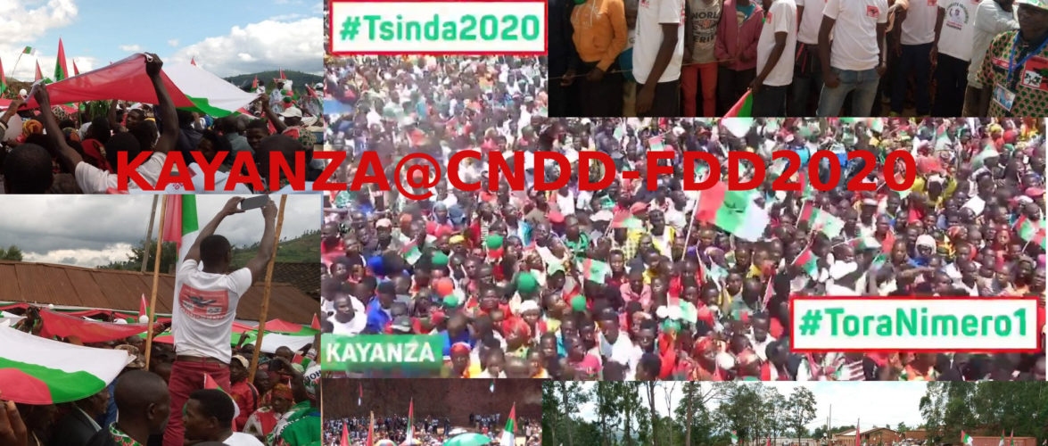 Elections 2020 :  KAYANZA,  au cœur des coulisses d’une victoire annoncée du CNDD-FDD au Burundi – Exemple les BAGUMYABANGA de KAYANZA