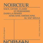 2022-01-14_COUVERTURE_01_Noirceur_Norman_Ajari