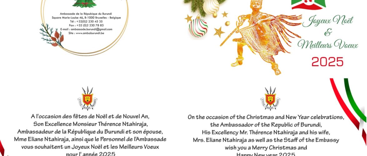 Burundi / Belgique : Vœux de Noël et bonne année 2025 de l’Ambassadeur Ntahiraja.