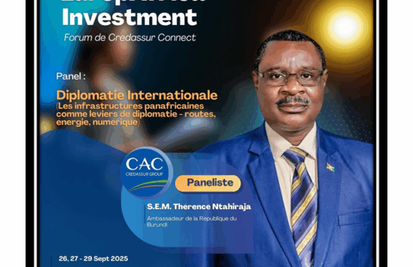 L’Ambassadeur ThérenceNtahiraja au cœur de la diplomatie des infrastructures panafricaines